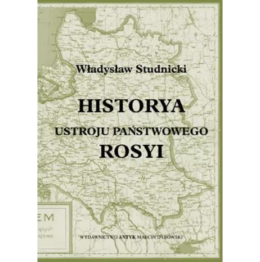 Historia ustroju państwowego Rosji - Studnicki Władysław