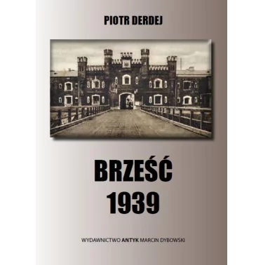 Brześć 1939 - Derdej Piotr