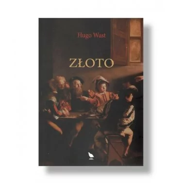 Złoto - Hugo Wast | wydawnictwo Pardwa - Książka Katolicka