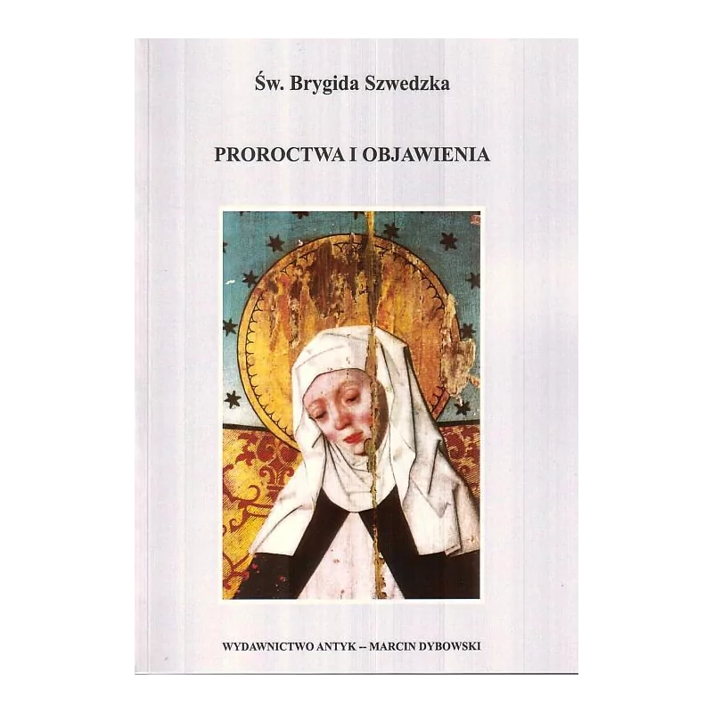 Św. Brygida Szwedzka - Proroctwa i objawienia