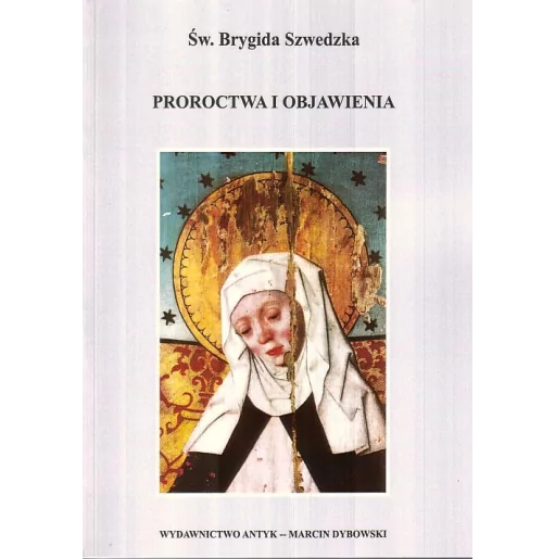 Św. Brygida Szwedzka | Proroctwa i objawienia