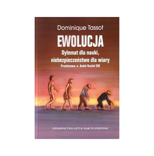 Dominik Tassot - Ewolucja dylemat dla nauki, niebezpieczeństwo dla wiary