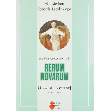 Encyklika o kwestii socjalnej. Rerum Novarum - Leon XIII | Księgarnia