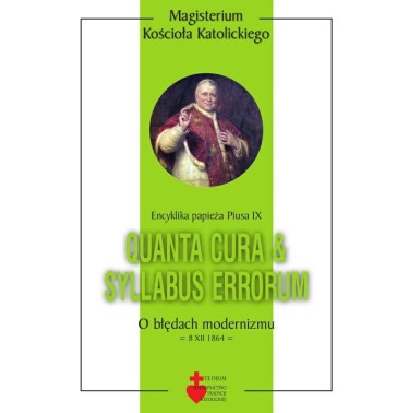 Encyklika o błędach modernizmu Quanta cura & Syllabus errorum - Pius IX