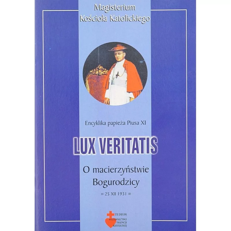 Encyklika o macierzyństwie Bogurodzicy Lux Veritatis - Pius XI