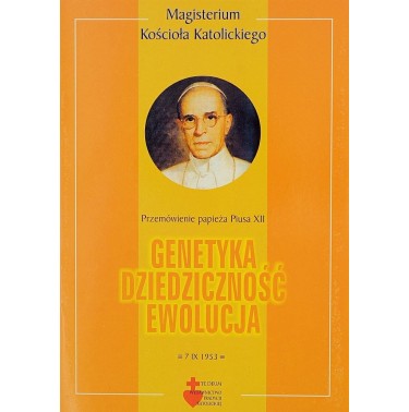 Pius XII - Genetyka - dziedziczność - ewolucja