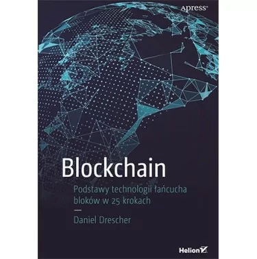 Blockchain. Podstawy technologii łańcucha bloków - książka. Bitcoin - Helion