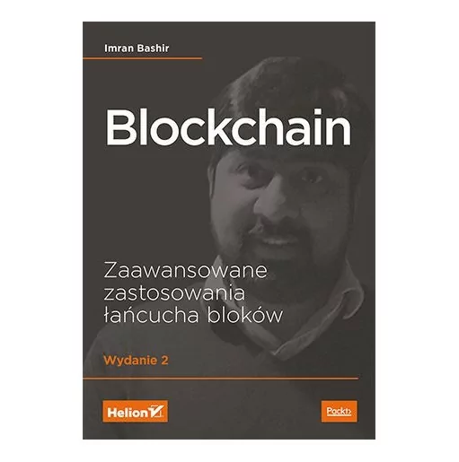 Blockchain. Zaawansowane zastosowania łańcucha bloków - książka Helion