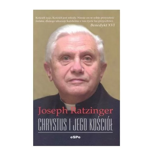 Kard. Joseph Ratzinger - Chrystus i Jego Kościół | Książki Tradycji Katolickiej