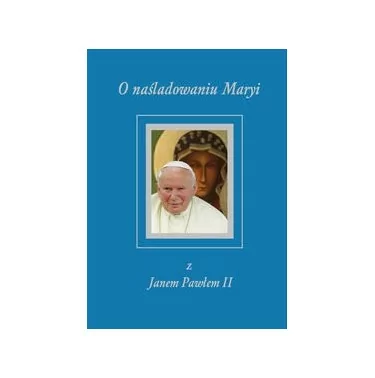 WDS O naśladowaniu Maryi z Janem Pawłem II