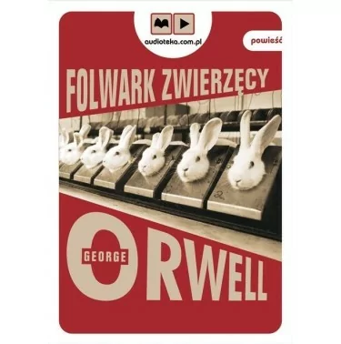 Folwark Zwierzęcy - George Orwell - audiobook CD MP3