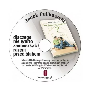 Dlaczego nie warto zamieszkać razem przed ślubem - Jacek Pulikowski - DVD