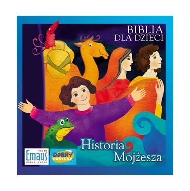 Bibilia dla dzieci - Historia Mojżesza - Słuchowisko - CD