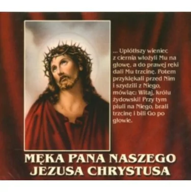 Męka Pana Naszego Jezusa Chrystusa - Audiobook - Płyta CD