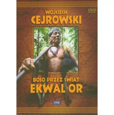 Wojciech Cejrowski. Boso przez świat: Ekwador - DVD