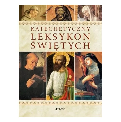 Katechetyczny Leksykon Świętych |Książki Tradycji Katolickiej | Księgarnia Familis