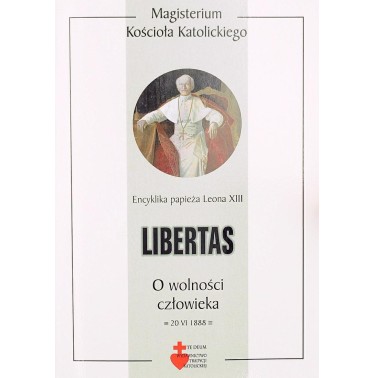 Encyklika o wolności człowieka - Libertas - papież Leon XIII