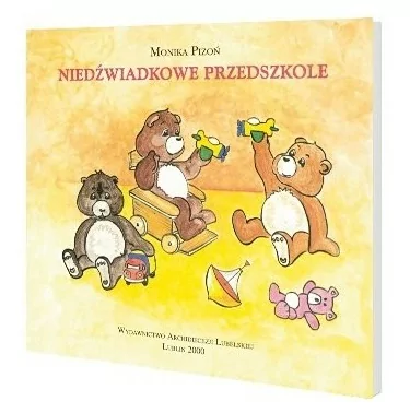 Bajka Niedźwiadkowe Przedszkole | Monika Pizoń | Bajki dla przedszkolaków