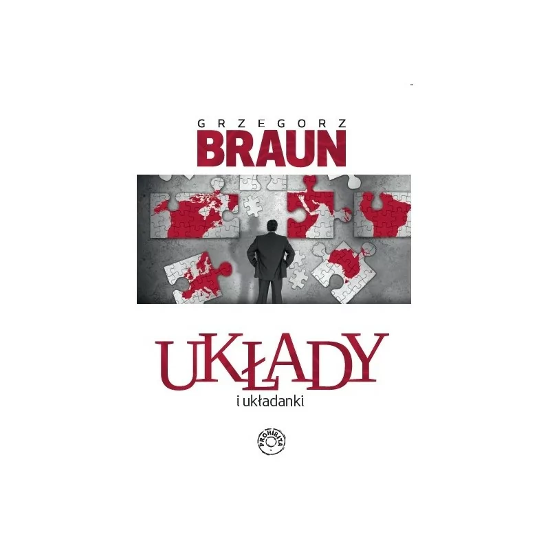 Układy i układanki - Grzegorz Braun