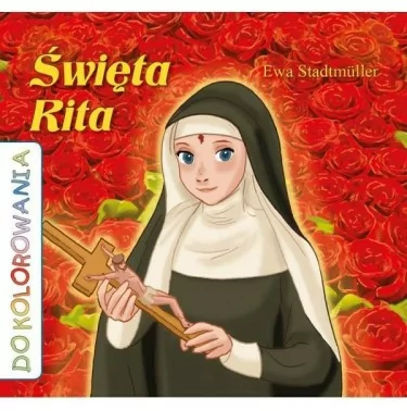 Św. Rita - kolorowanka WDS Ewa Stadtmüller