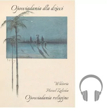 Wiktoria Hessel-Zaleska – Opowiadania religijne – Audiobook
