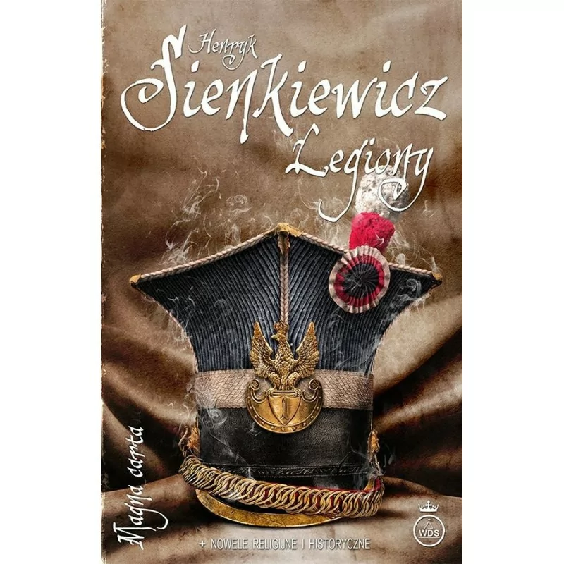 Henryk Sienkiewicz - Legiony