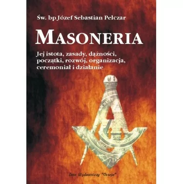 Św. Józef Sebastian Pelczar - Masoneria | Księgarnia Katolicka | Familis