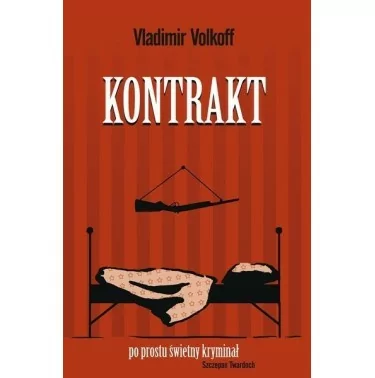 Vladimir Volkoff - Kontrakt | Dobra książka katolicka | Beletrystyka