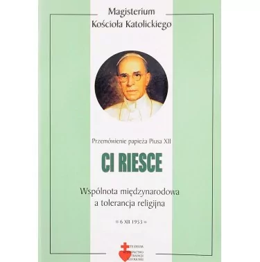 Pius XII - wspólnota międzynarodowa a tolerancja religijna - Ci Riesce