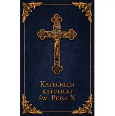 Tradycyjny! Katechizm Katolicki Św. Piusa X - WDS Sandomierz | Książka