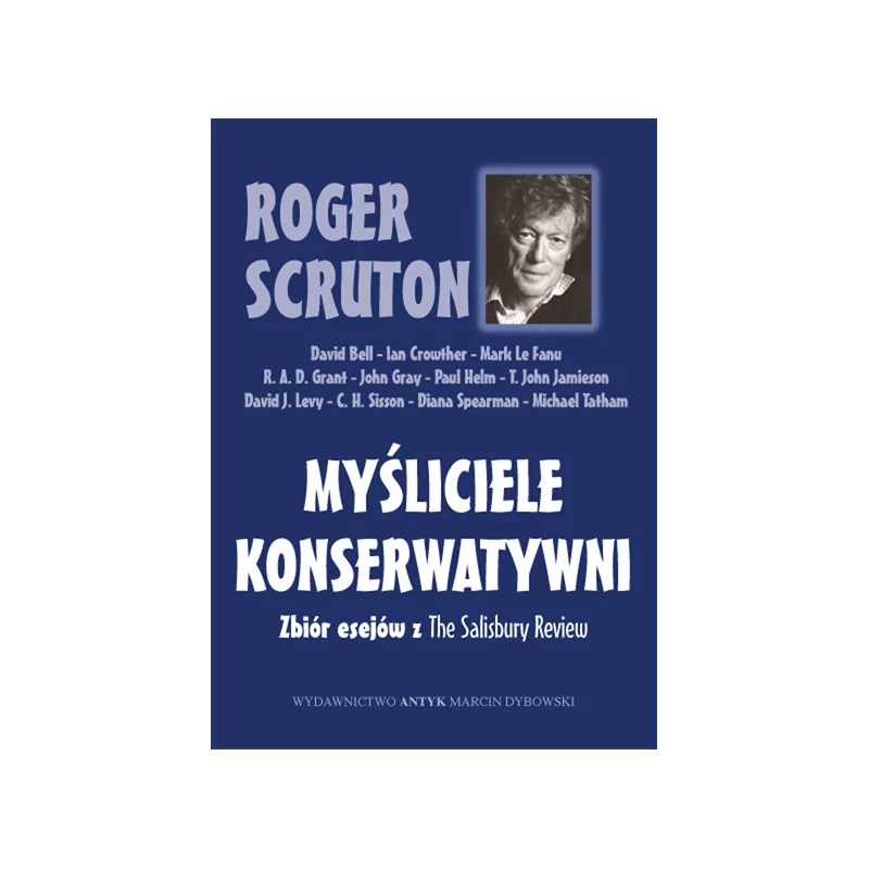 Myśliciele konserwatywni - Roger Scruton