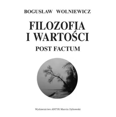 Filozofia i wartości. Post factum - Wolniewicz Bogusław