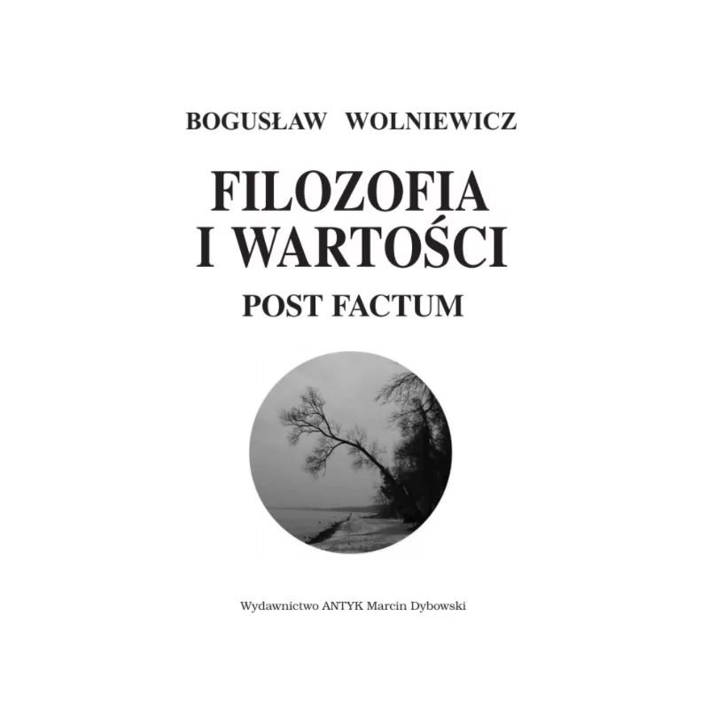 Filozofia i wartości. Post factum - Wolniewicz Bogusław