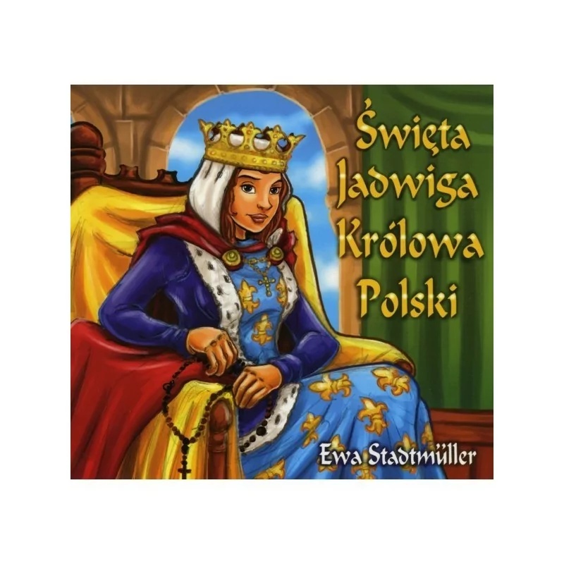 Św. Jadwiga Królowa Polski - bajka