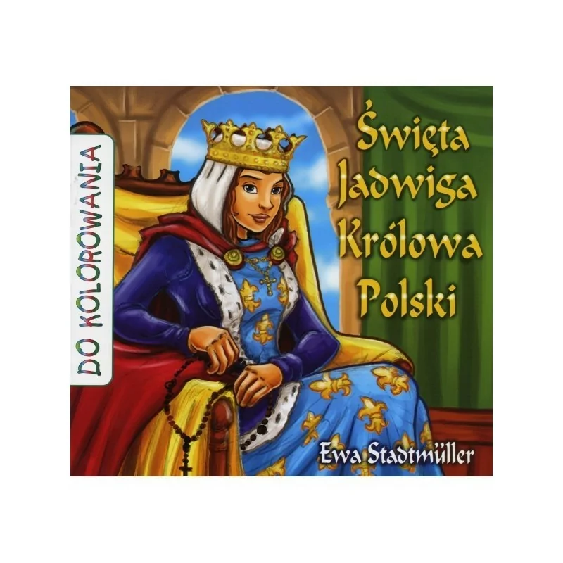 Św. Jadwiga Królowa Polski - kolorowanka