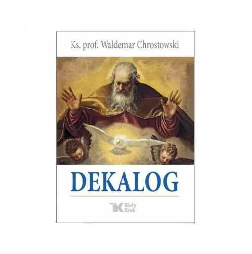 Dekalog - ks. Waldemar Chrostowski