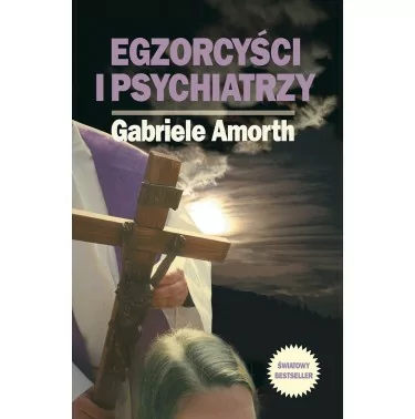Gabriel Amorth - Egzorcyści i psychiatrzy | Księgarnia rodzinna Familis