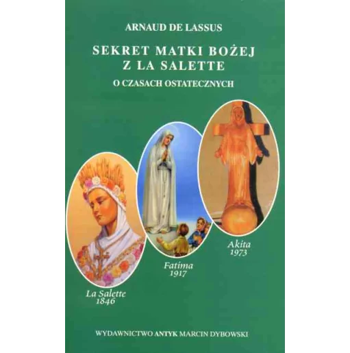 Sekret Matki Bożej z La Salette - Arnaud de Lassus | Książka