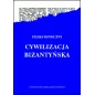 Cywilizacja bizantyńska - Feliks Koneczny | Księgarnia rodzinna FAMILIS
