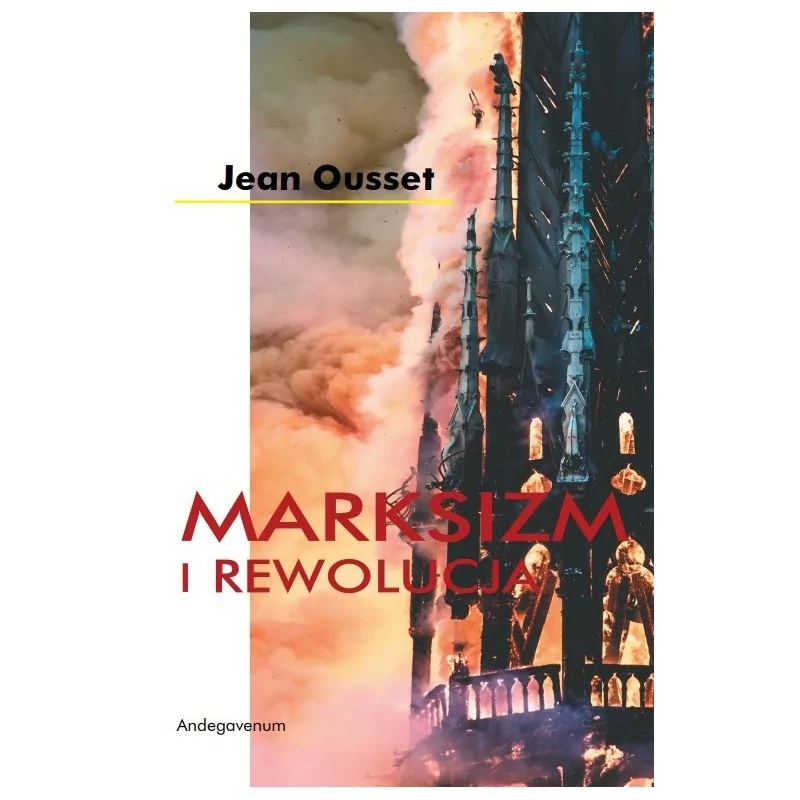 Marksizm i Rewolucja - Jean Ousset