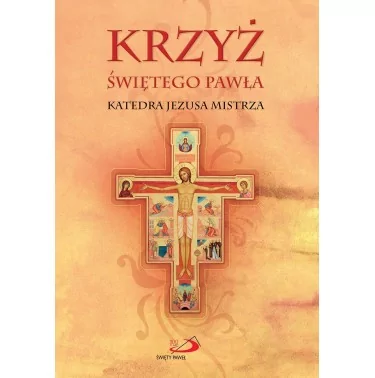 Krzyż Świętego Pawła Katedra Jezusa Mistrza - ks. Bogusław Zeman SSP