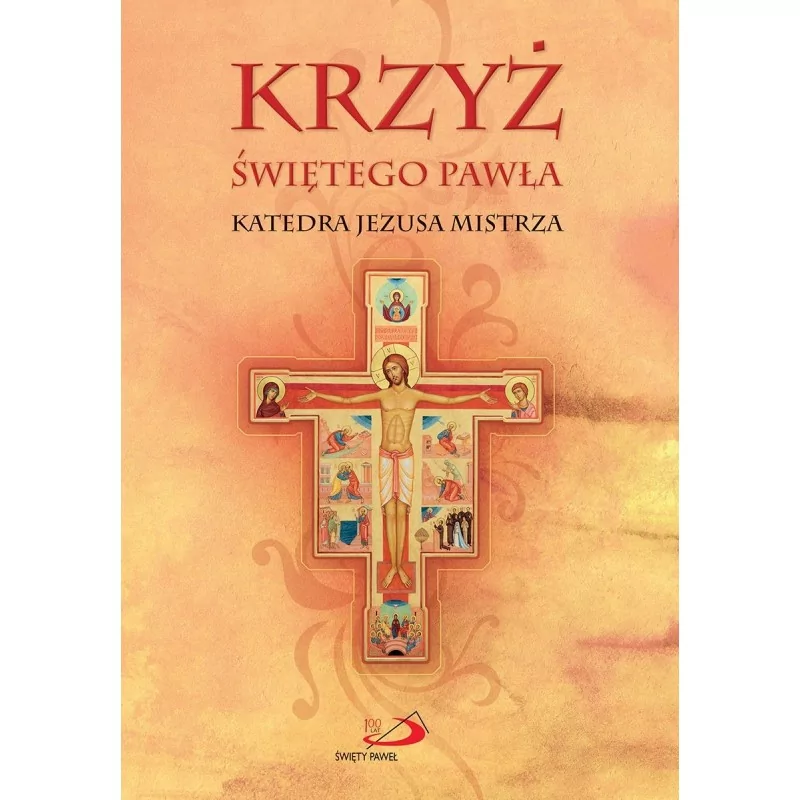 Krzyż Świętego Pawła Katedra Jezusa Mistrza - ks. Bogusław Zeman SSP
