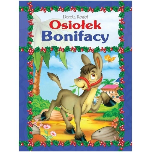 Osiołek Bonifacy - bajka