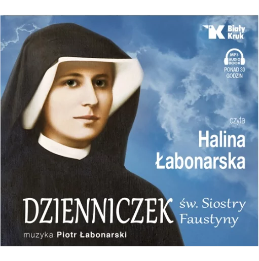 Dzienniczek św. Siostry Faustyny - czytany przez Halinę Łabonarską